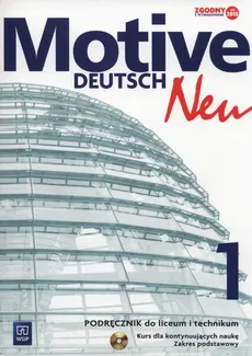 Motive Deutsch Neu 1 Podręcznik + CD Zakres podstawowy - Jarząbek Alina Dorota, Danuta Koper