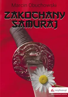 Zakochany samuraj - Marcin Obuchowski