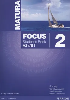 Matura Focus 2 Students Book wieloletni + CD - Outlet - Daniel Brayshaw, Vaughan Jones, Sue Kay