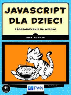 JavaScript dla dzieci - Nick Morgan