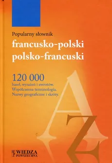 Popularny słownik francusko-polski polsko-francuski - Outlet - Krystyna Sieroszewska, Jolanta Sikora-Penazzi