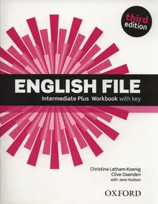 English File Intermediate Plus Workbook - Christina Latham-Koenig, Clive Oxenden