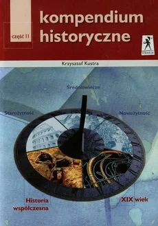 Kompendium historyczne Część 2 - Krzysztof Kustra
