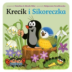 Krecik i Sikoreczka - Małgorzata Strzałkowska
