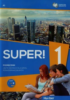 Super! 1 Podręcznik wieloletni A1 + CD - Outlet - Przemysław E. Gębal, Birgit Kirchner, Sławomira Kołsut