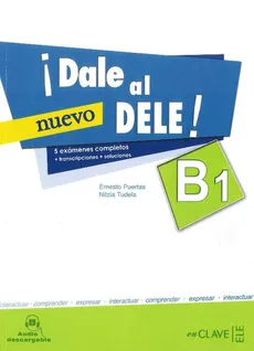 Dale al DELE B1 Książka z kluczem - Ernesto Puertas, Nitzia Tudela