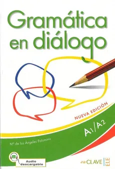 Gramatica en dialogo A1/A2 - Palomino Maria de los Angeles