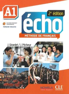 Echo A1 Podręcznik z płytą CD wersja wieloletnia - J. Girardet, J. Pecheur