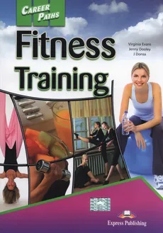 Career Paths Fitnes Training - J. Donsa, Jenny Dooley, Virginia Evans