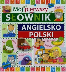 Mój pierwszy słownik angielsko-polski - Outlet - Laura Aceti