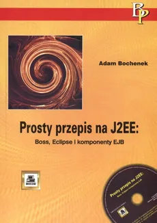 Prosty przepis na J2EE - Adam Bochenek