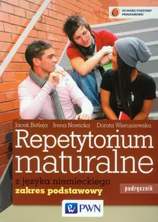 Repetytorium maturalne z języka niemieckiego Podręcznik + 2CD Zakres podstawowy - Jacek Betleja, Irena Nowicka, Dorota Wieruszewska