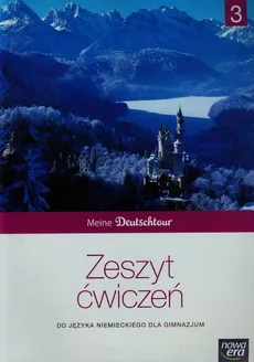 Meine Deutschtour 3 Zeszyt ćwiczeń - Małgorzata Kosacka