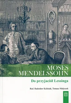 Moses Mendelssohn Do przyjaciół Lessinga - Outlet