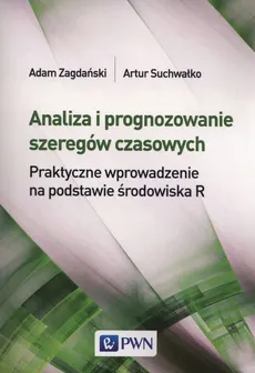 Analiza i prognozowanie szeregów czasowych - Artur Suchwałko , Adam Zagdański 
