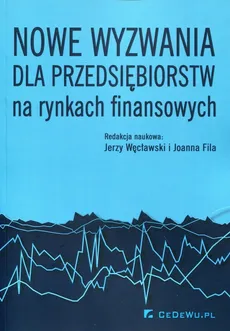 Nowe wyzwania dla przedsiębiorstw na rynkach