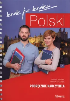 Polski krok po kroku Podręcznik nauczyciela 1 - Joanna Stanek, Iwona Stempek