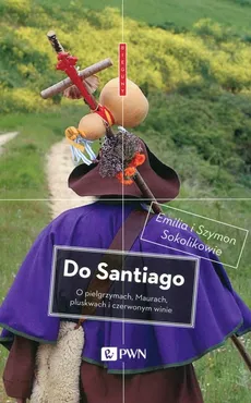 Do Santiago - Sokolikowie Emilia i Szymon