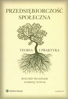 Przedsiębiorczość społeczna - Andrzej Nowak, Ryszard Praszkier