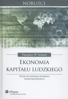 Ekonomia kapitału ludzkiego - Outlet - Schultz Theodore William