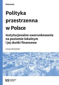 Polityka przestrzenna w Polsce - Cezary Brzeziński