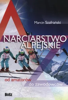 Narciarstwo alpejskie - Marcin Szafrański