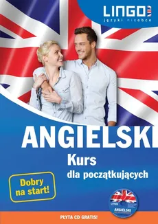 Angielski Kurs dla początkujących + CD - Gabriela Oberda, Agnieszka Szymczak-Deptuła
