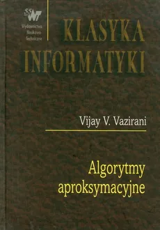 Algorytmy aproksymacyjne - Vazirani Vijay V.