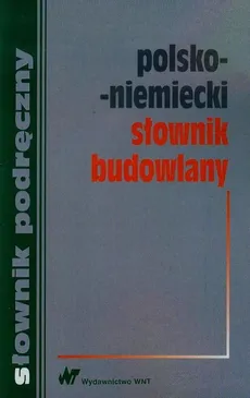 Polsko niemiecki słownik budowlany - Krzysztof Żak