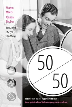 50 na 50 - Sharon Meers, Sheryl Sandberg, Joanna Strober
