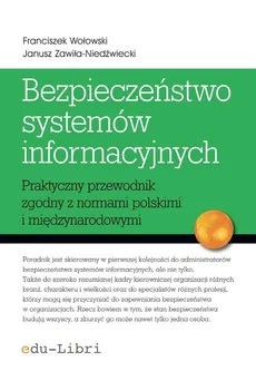 Bezpieczeństwo systemów informacyjnych - Franciszek Wołowski, Janusz Zawiła-Niedźwiecki