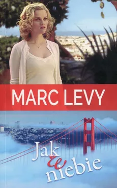 Jak w niebie - Marc Levy