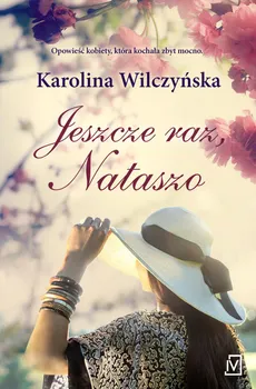 Jeszcze raz Nataszo - Karolina Wilczyńska
