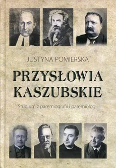 Przysłowia kaszubskie - Justyna Pomierska