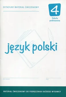 Język polski 4 Dotacyjny materiał ćwiczeniowy - Alicja Krawczuk-Goluch, Aleksander Rawicz
