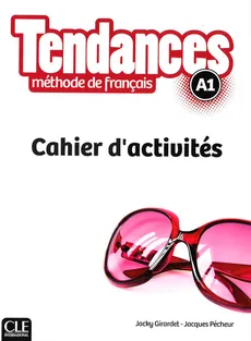 Tendances A1 Ćwiczenia - Jacky Girardet, Jacques Pecheur