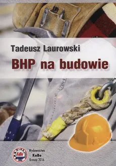 BHP na budowie - Tadeusz Laurowski