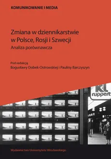 Zmiana w dziennikarstwie w Polsce, Rosji i Szwecji - Outlet