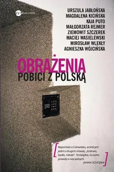 Obrażenia Pobici z Polską - Magdalena Kicińska, Małgorzata Rejmer, Ziemowit Szczerek, Maciej Wasielewski, Mirosław Wlekły, Wójci
