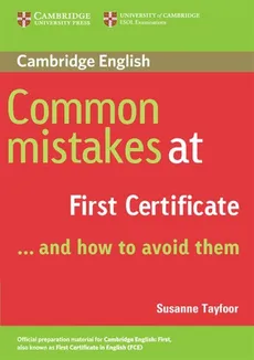 Common Mistakes at First Certificate ... - Susanne Tayfoor