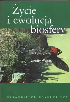 Życie i ewolucja biosfery - Outlet - January Weiner