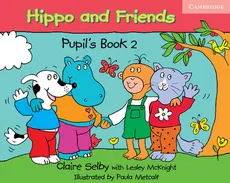 Hippo and Friends 2 Pupil's Book - Outlet - Lesley Mcknight, Claire Selby