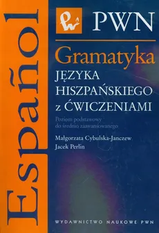 Gramatyka języka hiszpańskiego z ćwiczeniami - Outlet - Małgorzata Cybulska-Janczew, Jacek Perlin