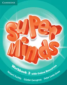 Super Minds 3 Workbook with Online Resources - Gunter Gerngross, Peter Lewis-Jones, Herbert Puchta