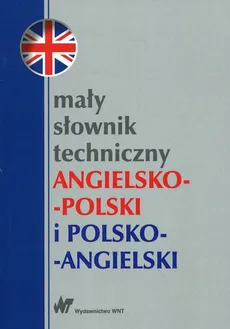 Mały słownik techniczny angielsko-polski i polsko-angielski - Outlet - Teresa Jaworska, Ewa Romkowska
