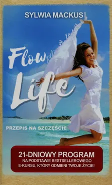 Flow Life Przepis na szczęście - Sylwia Mackus