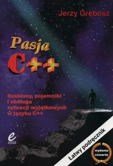 Pasja C++ - Jerzy Grębosz
