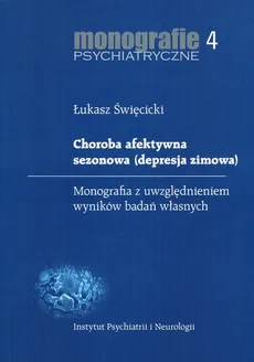 Choroba afektywna sezonowa (depresja zimowa) - Łukasz Święcicki