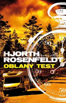 Oblany test - Michael Hjorth, Hans Rosenfeldt