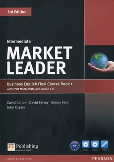 Market Leader Business English Flexi Course Book 1 with DVD + CD Intermediate - Iwonna Dubicka, Margar Okeeffe
